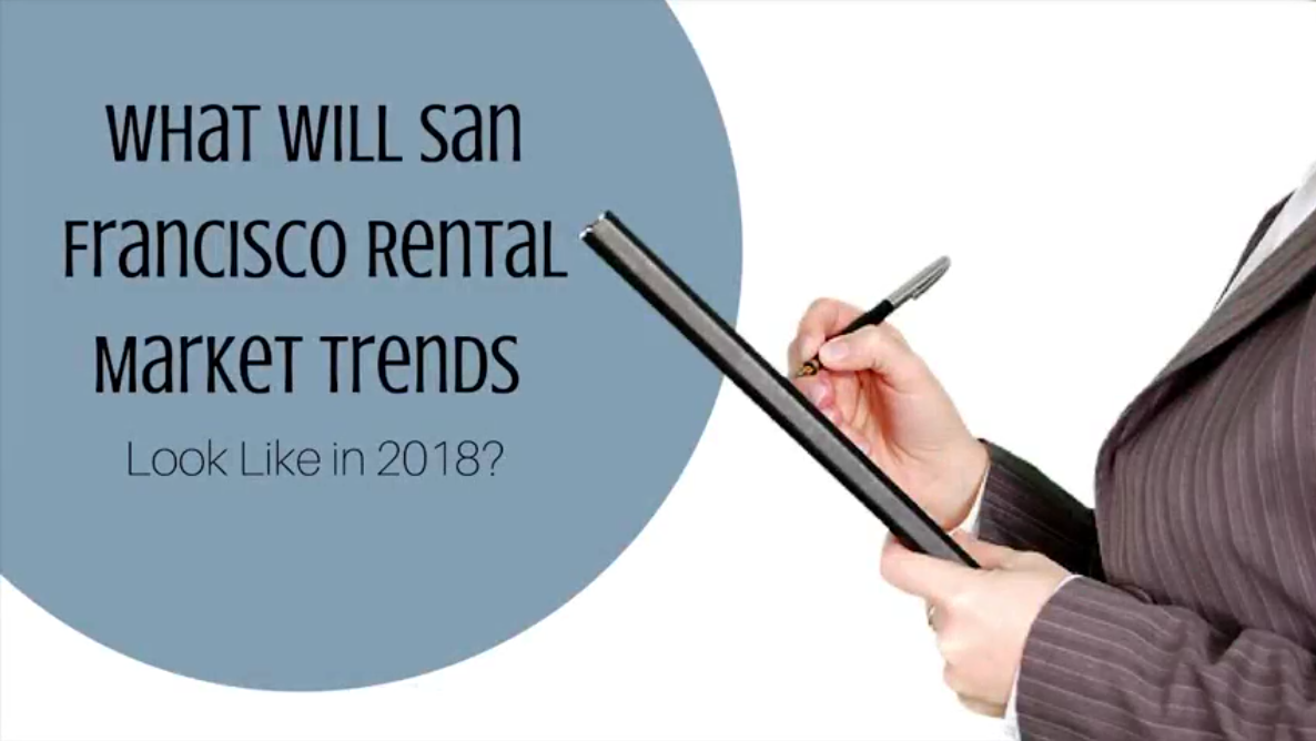 What Will San Francisco Rental Market Trends Look Like in 2018?