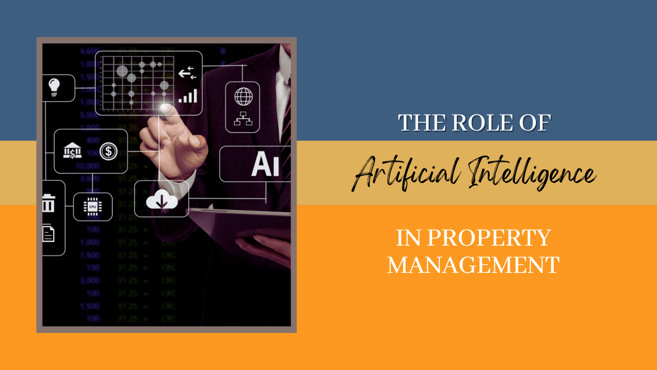 The Role of Artificial Intelligence in Property Management: A Game Changer