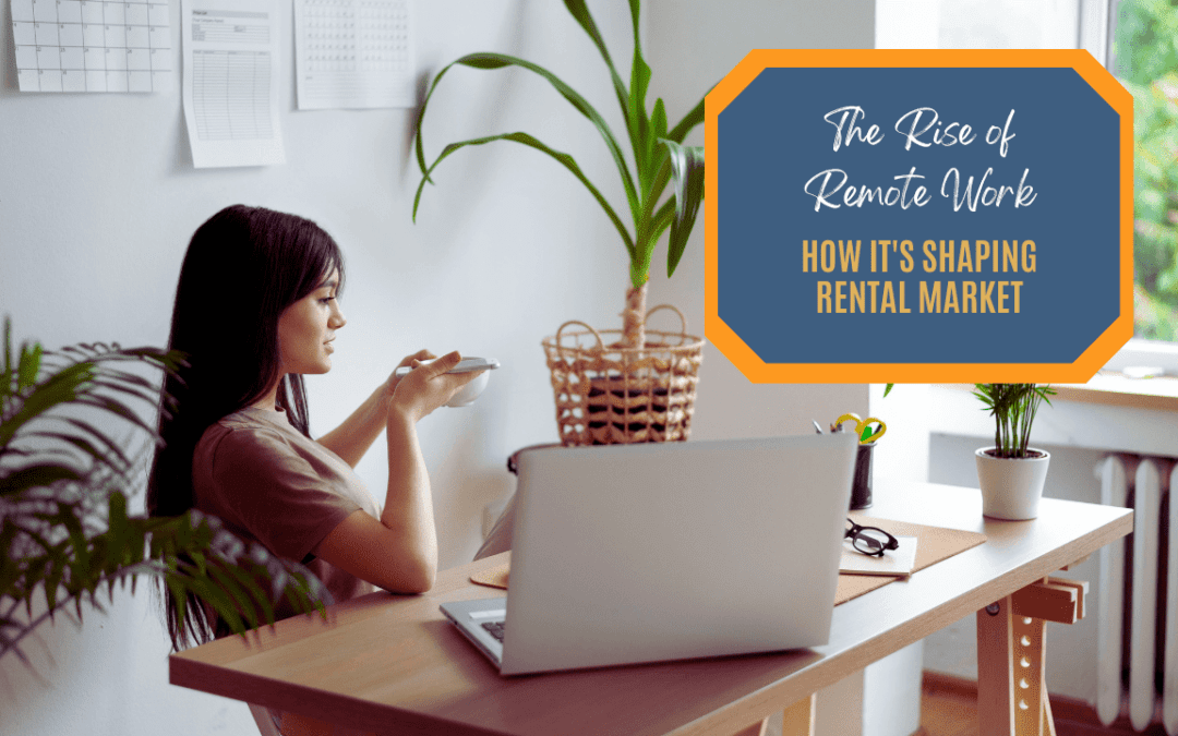 The Rise of Remote Work: How It’s Shaping San Francisco’s Rental Market