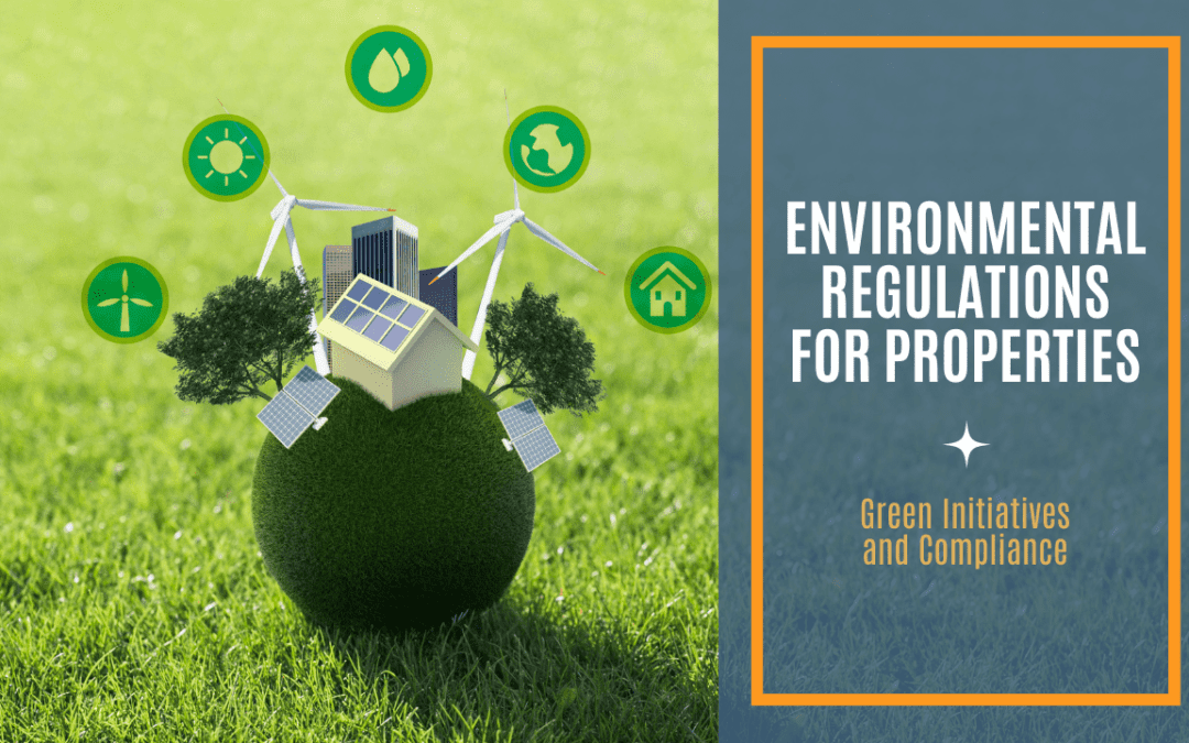 Environmental Regulations for San Francisco Properties: Green Initiatives and Compliance